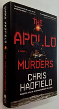 Load image into Gallery viewer, THE APOLLO MURDERS (SIGNED) - Chris Hadfield