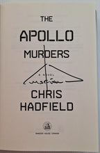 Load image into Gallery viewer, THE APOLLO MURDERS (SIGNED) - Chris Hadfield