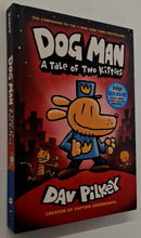 Load image into Gallery viewer, A TALE OF TWO KITTIES - Dav Pilkey