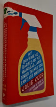 Load image into Gallery viewer, MY BOYFRIEND BARFED IN MY HANDBAG ... AND OTHER THINGS YOU CAN'T ASK MARTHA - Jolie Kerr