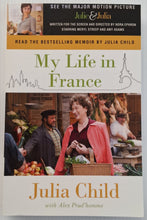 Load image into Gallery viewer, MY LIFE IN FRANCE - Julia Child, Alex Prud'Homme