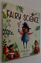 Load image into Gallery viewer, FAIRY SCIENCE - Ashley Spires