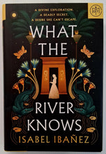 Load image into Gallery viewer, WHAT THE RIVER KNOWS - Isabel Ibanez