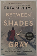 Load image into Gallery viewer, BETWEEN SHADES OF GRAY - Ruta Sepetys