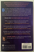 Load image into Gallery viewer, THIS STORY MIGHT SAVE YOUR LIFE - Tiffany Crum