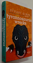Load image into Gallery viewer, TYRANNOSAURUS WRECKS - Stuart Gibbs