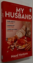 Load image into Gallery viewer, MY HUSBAND - Maud Ventura