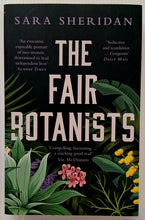 Load image into Gallery viewer, THE FAIR BOTANISTS - Sara Sheridan