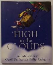 Load image into Gallery viewer, HIGH IN THE CLOUDS - Paul McCartney, Geoff Dunbar, Philip Ardagh