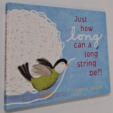 Load image into Gallery viewer, JUST HOW LONG CAN A LONG STRING BE?! - Keith Baker