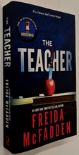 Load image into Gallery viewer, THE TEACHER - Freida McFadden