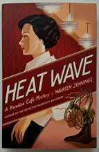 Load image into Gallery viewer, HEAT WAVE - Maureen Jennings