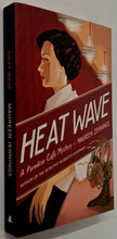 Load image into Gallery viewer, HEAT WAVE - Maureen Jennings