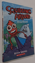Load image into Gallery viewer, FISH FEUD! - Kevin Sherry