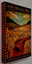 Load image into Gallery viewer, THE VOICE OF KNOWLEDGE - Miguel Ruiz, Janet Mills