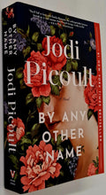 Load image into Gallery viewer, BY ANY OTHER NAME - Jodi Picoult