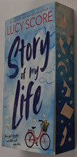 Load image into Gallery viewer, STORY OF MY LIFE - Lucy Score