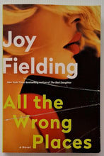 Load image into Gallery viewer, ALL THE WRONG PLACES - Joy Fielding