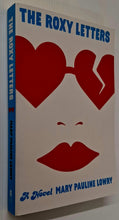Load image into Gallery viewer, THE ROXY LETTERS - Mary Pauline Lowry