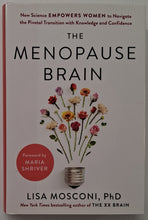Load image into Gallery viewer, THE MENOPAUSE BRAIN - Lisa Mosconi, Maria Schriver