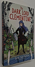 Load image into Gallery viewer, THE DARK LORD CLEMENTINE - Sarah Jean Horwitz
