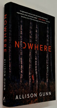 Load image into Gallery viewer, NOWHERE - Allison Gunn
