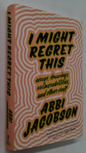Load image into Gallery viewer, I MIGHT REGRET THIS - Abbi Jacobson