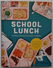 Load image into Gallery viewer, SCHOOL LUNCH - Lucy Schaeffer