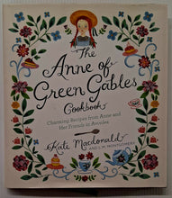 Load image into Gallery viewer, THE ANNE OF GREEN GABLES COOKBOOK - L.M. Montgomery, Kate Macdonald