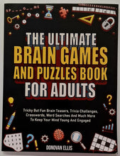 Load image into Gallery viewer, THE ULTIMATE BRAIN GAMES AND PUZZLES BOOK FOR ADULTS - Donovan Ellis