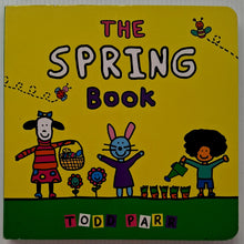 Load image into Gallery viewer, THE SPRING BOOK - Todd Parr
