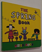 Load image into Gallery viewer, THE SPRING BOOK - Todd Parr