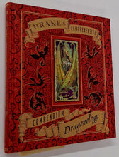 Load image into Gallery viewer, DRAKE'S COMPREHENSIVE COMPENDIUM OF DRAGONOLOGY - Ernest Drake, Dugald A. Steer