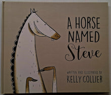 Load image into Gallery viewer, A HORSE NAMED STEVE - Kelly Collier