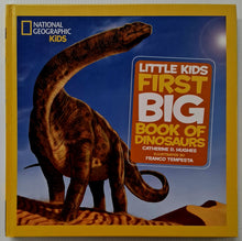 Load image into Gallery viewer, LITTLE KIDS FIRST BIG BOOK OF DINOSAURS - National Geographic Kids, Catherine D. Hughes