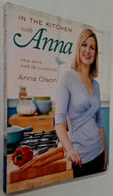 Load image into Gallery viewer, IN THE KITCHEN WITH ANNA - Anna Olson