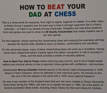 Load image into Gallery viewer, HOW TO BEAT YOUR DAD AT CHESS - Murray Chandler