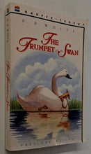 Load image into Gallery viewer, THE TRUMPET OF THE SWAN - E.B. White