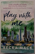 Load image into Gallery viewer, PLAY WITH ME - Becka Mack