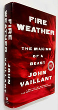 Load image into Gallery viewer, FIRE WEATHER - John Vaillant