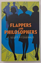 Load image into Gallery viewer, FLAPPERS AND PHILOSOPHERS - F. Scott Fitzgerald