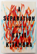 Load image into Gallery viewer, A SEPARATION - Katie Kitamura