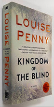 Load image into Gallery viewer, KINGDOM OF THE BLIND - Louise Penny