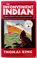 Load image into Gallery viewer, THE INCONVENIENT INDIAN - Thomas King