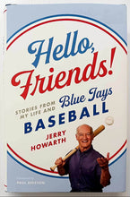 Load image into Gallery viewer, HELLO FRIENDS! - Jerry Howarth