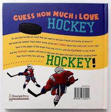 Load image into Gallery viewer, GUESS HOW MUCH I LOVE HOCKEY - Harry Caminelli