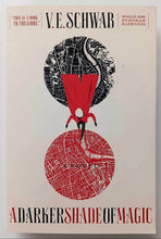 Load image into Gallery viewer, A DARKER SHADE OF MAGIC - V.E. Schwab