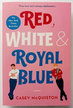 Load image into Gallery viewer, RED, WHITE & ROYAL BLUE - Casey McQuiston