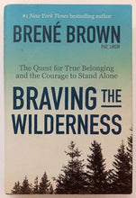 Load image into Gallery viewer, BRAVING THE WILDERNESS - Brene Brown
