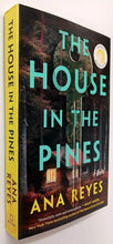Load image into Gallery viewer, THE HOUSE IN THE PINES - Ana Reyes